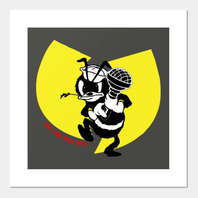Wu Tang Killa Bees tribute Wu Tang Clan Posters and Art Prints TeePublic